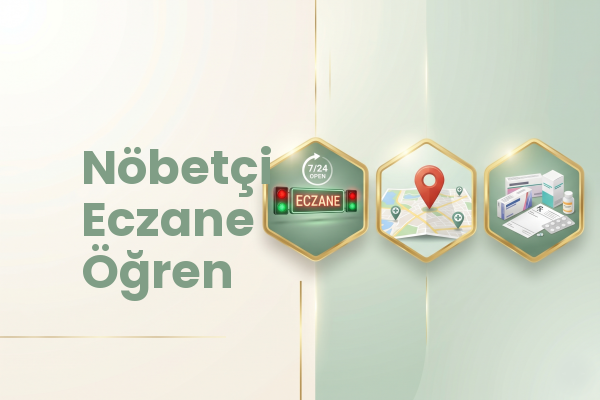 Nöbetçi Eczane Öğren